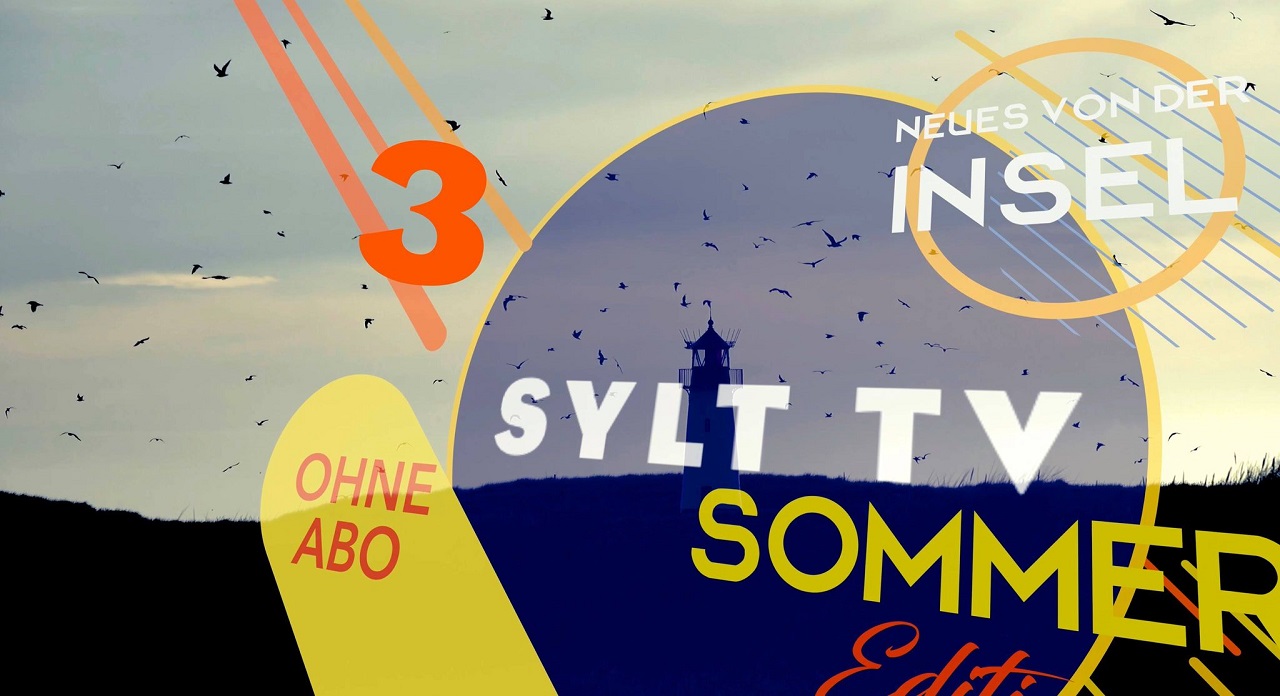16. August 2021 der 3. Teil der Sylt TV Sommer Edition